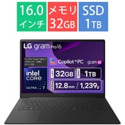 ノートパソコン/LG gram Pro 16/16型/AI PC/Copilot+ PC/gram AI/Core Ultra 7 258V/メモリ 32GB/SSD 1TB/Windows 11 Home/メタグレー 16Z90TS-GU89J