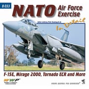 B033 Wings & Wheels Publications 現用 NATO空軍演習のジェット戦闘機 ディテール写真集 F-15E/ミラージュ2000/トーネードECR他 [プラモデル書籍]