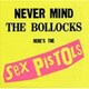 The Sex Pistols／Never Mind the Bollocks Here's the Sex Pistols（LP） [輸入盤アナログディスク]