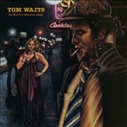 Tom Waits／The Heart Of Saturday Night（LP） [輸入盤アナログディスク]