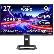 ゲーミングモニター/27型/WQHD(2560×1440)/Fast IPS/量子ドット MiniLED/HDR1000/1152ゾーン/320Hz/HDMI2.1対応/1ms(GTG) P275MS+