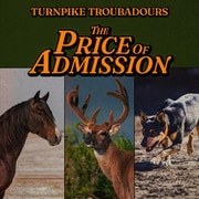TURNPIKE TROUBADOURS / PRICE OF ADMISSION [輸入盤 CD]