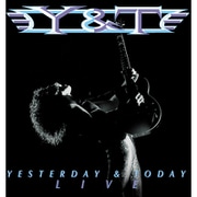 Y&T / YESTERDAY AND TODAY LIVE [輸入盤 CD]