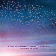 MARY CHAPIN CARPENTER / LOOKING FOR THE THREAD [輸入盤 CD]