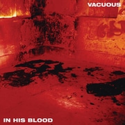 VACUOUS / IN HIS BLOOD (POOL OF BLOOD) [輸入盤 CD]