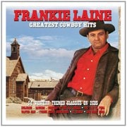 FRANKIE LAINE ／ GREATEST COWBOY HITS [輸入盤洋楽CD]