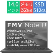 【ヨドバシカメラ限定】 ノートパソコン/FMV Note Uシリーズ/14型/Core Ultra 7 255U/メモリ 32GB/SSD 512GB/Windows 11 Pro/Microsoft 365 Personal(24か月版)+Office Home & Business 2024/ピクトブラック FMVUXSK3BC