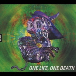 BUCK-TICK／ONE LIFE,ONE DEATH