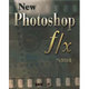 New Photoshop f/x [単行本]