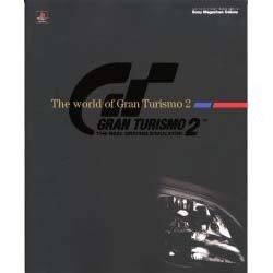GRAN TURISMO2－The world of Gran Turismo2（Sony Magazines Deluxe 311号） [ムックその他]