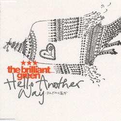 the brilliant green／Hello Another Way-それ
