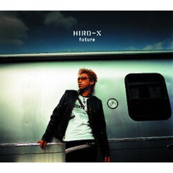 HIRO-X／future