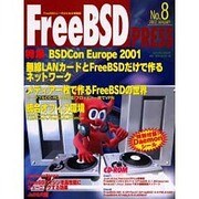 FreeBSD PRESS No.8(2002.JANUAR－FreeBSDユーザのための情報誌（MYCOMムック） [ムックその他]