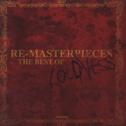 LOUDNESS／RE-MASTERPIECES ～ザ・ベスト・オブ・ラウドネス～