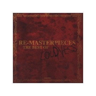 LOUDNESS／RE-MASTERPIECES ～ザ・ベスト・オブ・ラウドネス～
