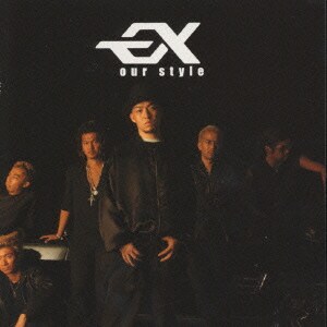 EXILE／our style
