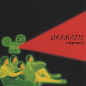 CASIOPEA／DRAMATIC