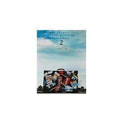 トラベル&レジャーグラフィックス〈2〉ホテル・旅行・観光のパンフレット特集 [単行本]