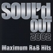 SOUL'd OUT 2002 Maximum R&B Hits