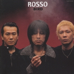 ROSSO／BIRD