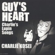 GUY'S HEART ~Charlie's Lupin Songs~