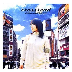 奥井雅美／crossroad