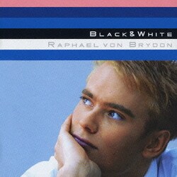 ラファエル・フォン・ブライドン／Black&White
