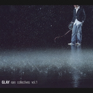 GLAY／GLAY rare collective vol.1
