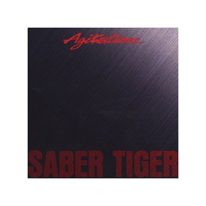 SABER TIGER／AGITATION