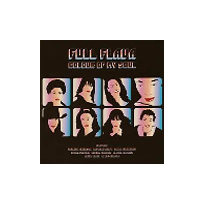 フル・フレイヴァ／カラー・オブ・マイ・ソウル