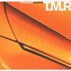 T.M.Revolution／coordinate