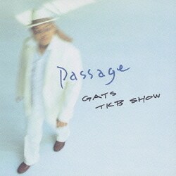 GATS TKB SHOW／Passage
