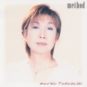 高橋真梨子／method