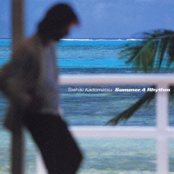 角松敏生／Summer 4 Rhythm