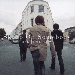 Skoop On Somebody／HELLO MELLOW