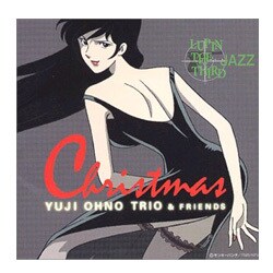 大野雄二トリオ／LUPIN THE THIRD 「JAZZ」 "Christmas"