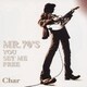 Char／MR.70'S YOU SET ME FREE