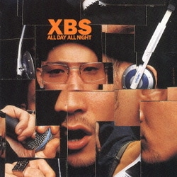 XBS／ALL DAY ALL NIGHT
