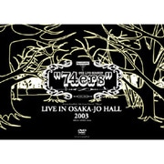 74ers LIVE IN OSAKA-JO HALL 2003