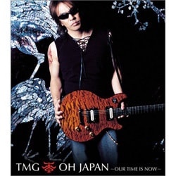 TMG／OH JAPAN ～OUR TIME IS NOW～