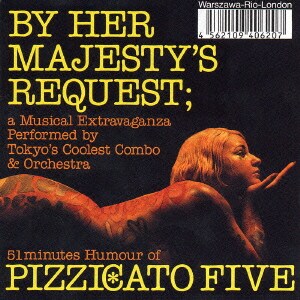 PIZZICATO FIVE／女王陛下のピチカート・ファイヴ