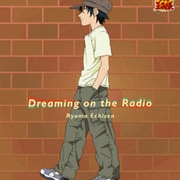 Dreaming on the Radio