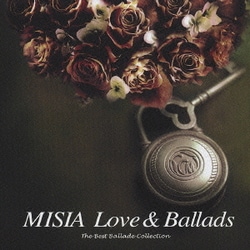 MISIA／MISIA Love&Ballads The Best Ballade Collection