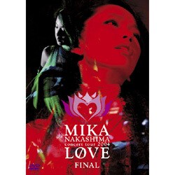 中島美嘉／MIKA NAKASHIMA concert tour 2004"LOVE"FINAL [DVD]