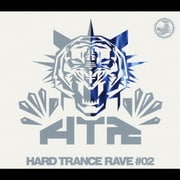 ハード・トランス・レイヴ #02 mixed by DJ UTO