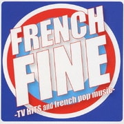 フレンチ・ファイン -TV HITS and french pop music-