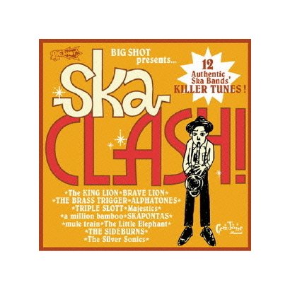 BIG SHOT presents SKA CLASH !