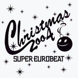スーパー・ユーロビート・クリスマス2004