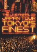 THE LIVE ANIMAL 03 JAPAN TOUR ～TOKYO'S FINEST～