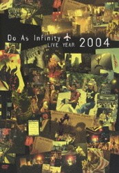 Do As Infinity／Do As Infinity LIVE YEAR 2004 [DVD]
